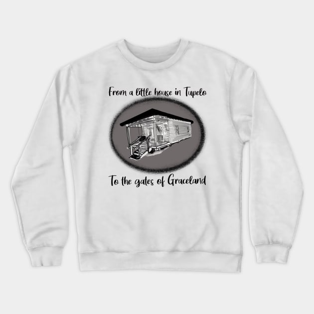 Elvis' Birthplace Crewneck Sweatshirt by TL Bugg